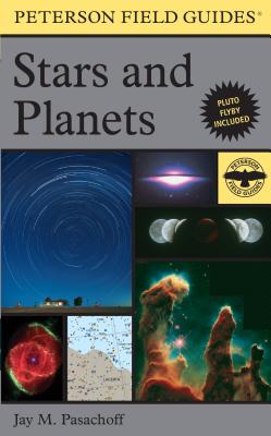 A Peterson Field Guide to Stars and Planets - Jay M. Pasachoff