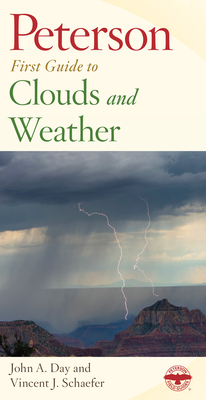 Peterson First Guide to Clouds and Weather - Vincent J. Schaefer