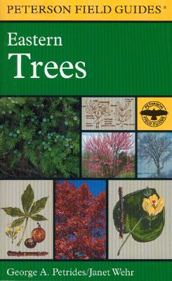 A Field Guide to Eastern Trees: Eastern United States and Canada, Including the Midwest - Roger Tory Peterson