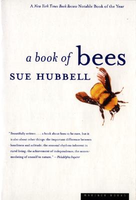 A Book of Bees: ...and How to Keep Them - Sue Hubbell