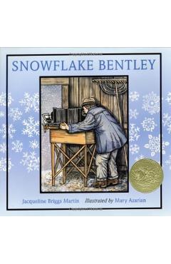 Snowflake Bentley - Jacqueline Briggs Martin