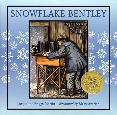 Snowflake Bentley - Jacqueline Briggs Martin