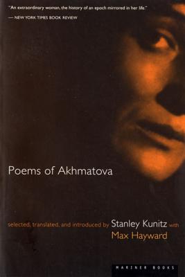 Poems of Akhmatova - Stanley Kunitz