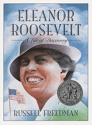 Eleanor Roosevelt: A Life of Discovery - Russell Freedman