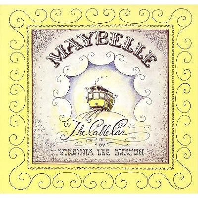 Maybelle the Cable Car - Virginia Lee Burton