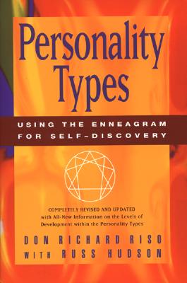 Personality Types: Using the Enneagram for Self-Discovery - Don Richard Riso