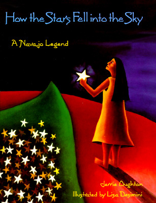 How the Stars Fell Into the Sky: A Navajo Legend - Lisa Desimini