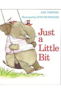 Just a Little Bit - Lynn Munsinger