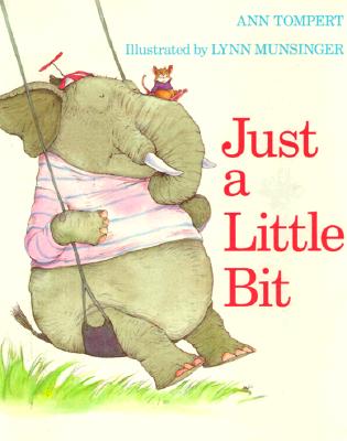 Just a Little Bit - Lynn Munsinger