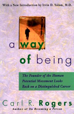 A Way of Being - Carl Rogers