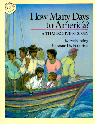 How Many Days to America?: A Thanksgiving Story - Eve Bunting