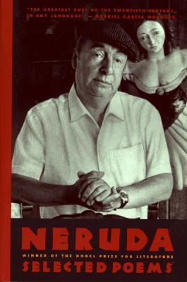 Neruda: Selected Poems - Pablo Neruda