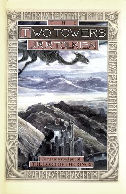 The Two Towers, Volume 2: Being the Second Part of the Lord of the Rings - J. R. R. Tolkien