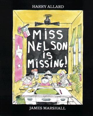 Miss Nelson Is Missing! - Harry G. Allard
