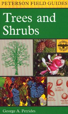 A Field Guide to Trees and Shrubs: Northeastern and North-Central United States and Southeastern and South-Central Canada - George A. Petrides