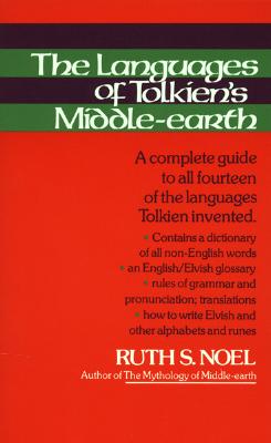 The Languages of Tolkien's Middle-Earth: A Complete Guide to All Fourteen of the Languages Tolkien Invented - J. R. R. Tolkien