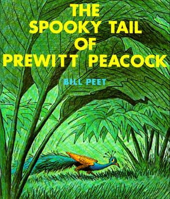 The Spooky Tail of Prewitt Peacock - Bill Peet
