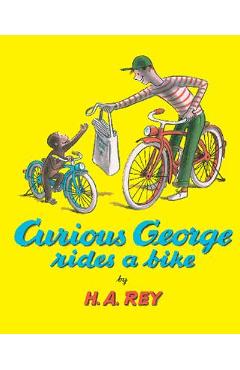 Coperta cărții 'Curious George Rides a Bike - H. A. Rey'