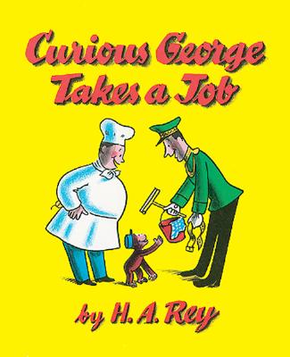 Curious George Takes a Job - H. A. Rey