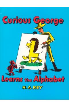 Curious George Learns the Alphabet - H. A. Rey