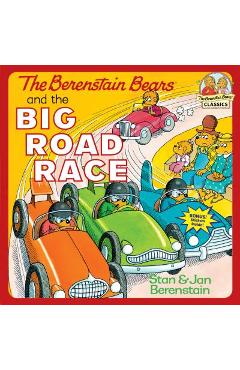 Coperta cărții 'The Berenstain Bears and the Big Road Race - Stan Berenstain'