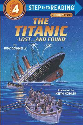 The Titanic: Lost and Found - Judy Donnelly