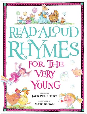 Read-Aloud Rhymes for the Very Young - Jack Prelutsky