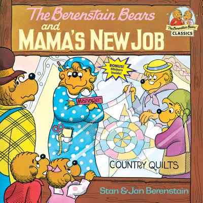 The Berenstain Bears and Mama's New Job - Stan Berenstain