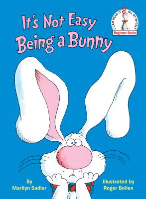 It's Not Easy Being a Bunny - Marilyn Sadler