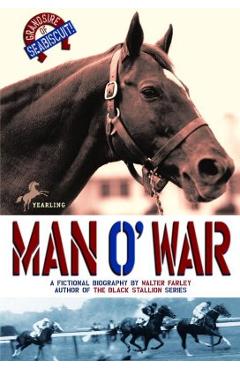 Coperta cărții 'Man O' War - Walter Farley'