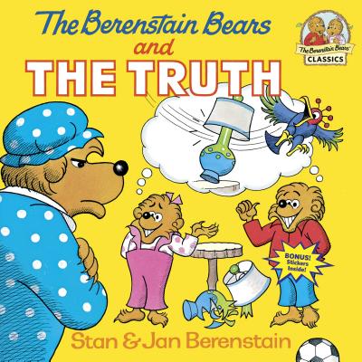 The Berenstain Bears and the Truth - Stan Berenstain