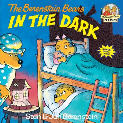 Berenstain Bears in the Dark - Stan Berenstain