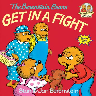 The Berenstain Bears Get in a Fight - Stan Berenstain