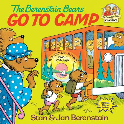 The Berenstain Bears Go to Camp - Stan Berenstain