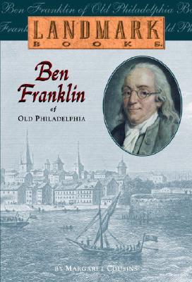 Ben Franklin of Old Philadelphia - Margaret Cousins
