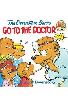 Poza produsului The Berenstain Bears Go to the Doctor - Stan Berenstain
