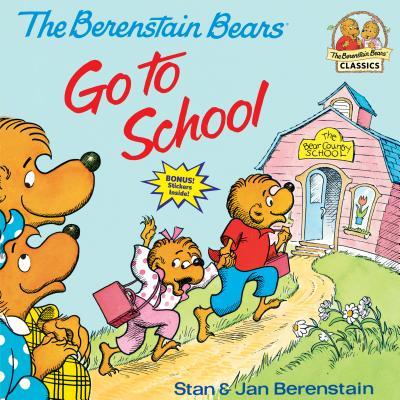 Berenstain Bears Go to School - Stan Berenstain