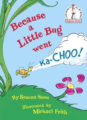 Because a Little Bug Went Ka-Choo! - Rosetta Stone