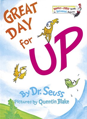 Great Day for Up! - Dr Seuss
