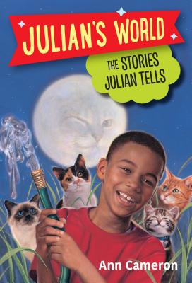 The Stories Julian Tells - Ann Cameron
