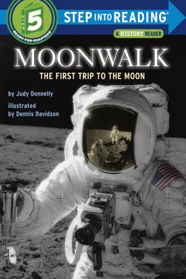 Moonwalk: The First Trip to the Moon - Judy Donnelly