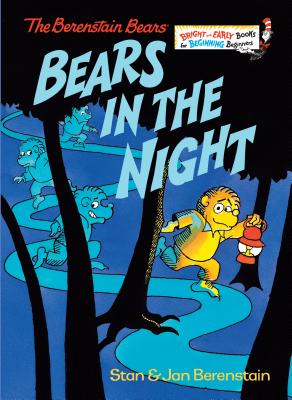 Bears in the Night - Stan Berenstain