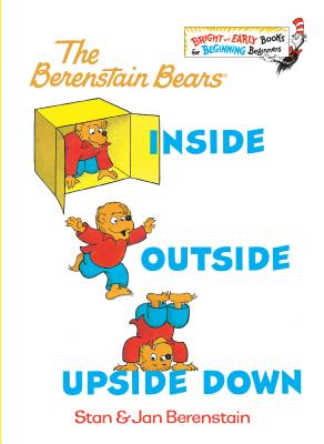 Inside Outside Upside Down - Stan Berenstain