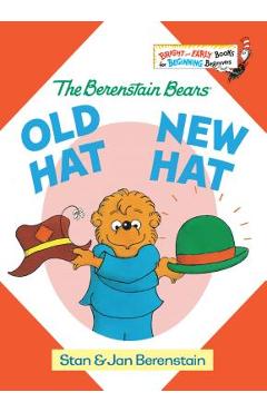 Coperta cărții 'Old Hat New Hat - Stan Berenstain'