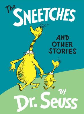The Sneetches: And Other Stories - Dr Seuss