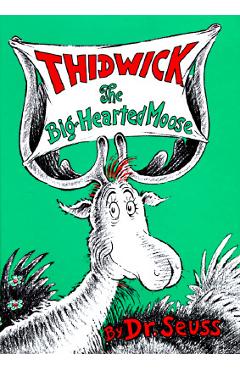 Coperta cărții 'Thidwick the Big-Hearted Moose - Dr Seuss'