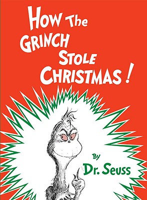 How the Grinch Stole Christmas! - Dr Seuss
