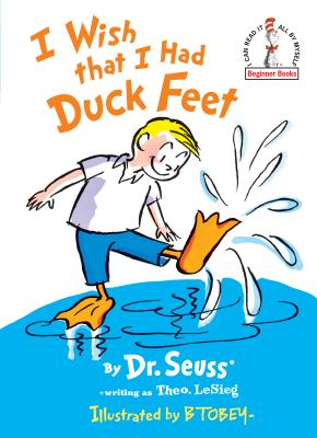 I Wish That I Had Duck Feet - Dr Seuss