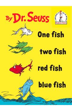 One Fish Two Fish Red Fish Blue Fish - Dr Seuss