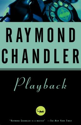 Playback - Raymond Chandler